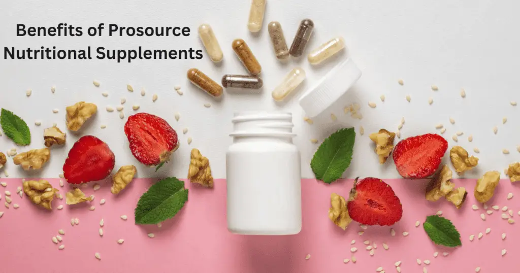 Benefits of Prosource Nutritional Supplements