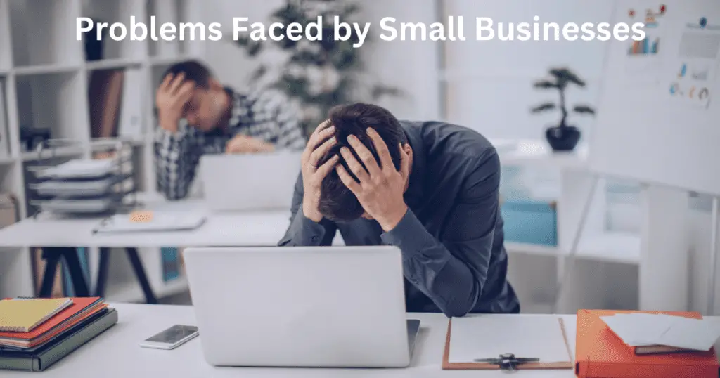 Problems Faced by Small Businesses