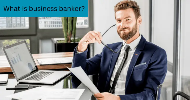 What is business banker?